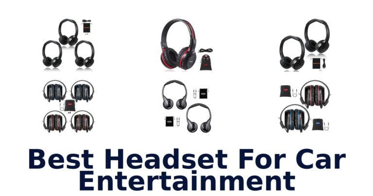 Best Headset For Car Entertainment