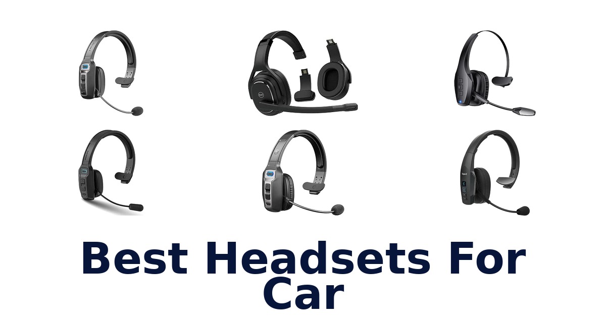 Best Headsets For Car