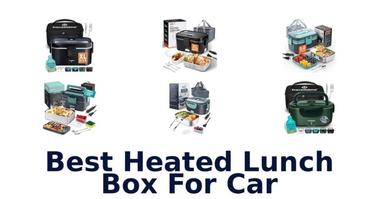 Best Heated Lunch Box For Car