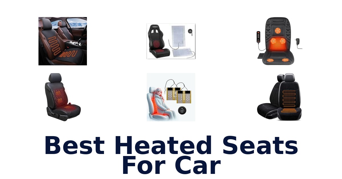 Best Heated Seats For Car