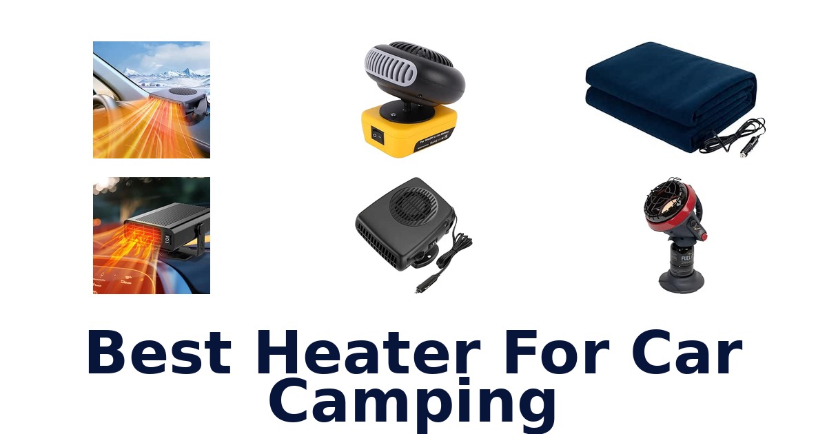 Best Heater For Car Camping