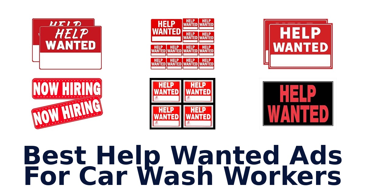 Best Help Wanted Ads For Car Wash Workers
