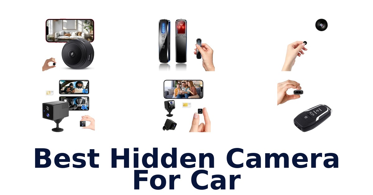 Best Hidden Camera For Car