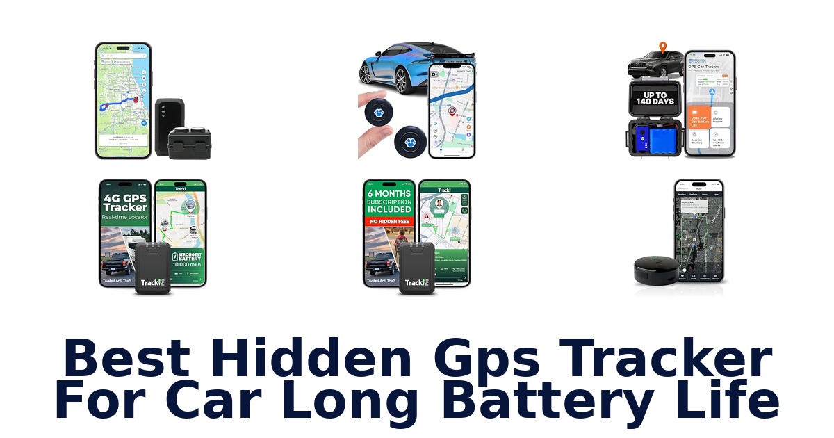 Best Hidden Gps Tracker For Car Long Battery Life