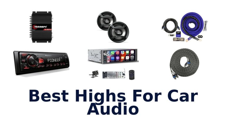 Best Highs For Car Audio