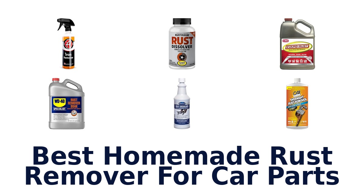 Best Homemade Rust Remover For Car Parts