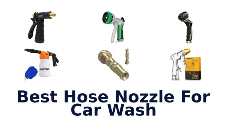 Best Hose Nozzle For Car Wash