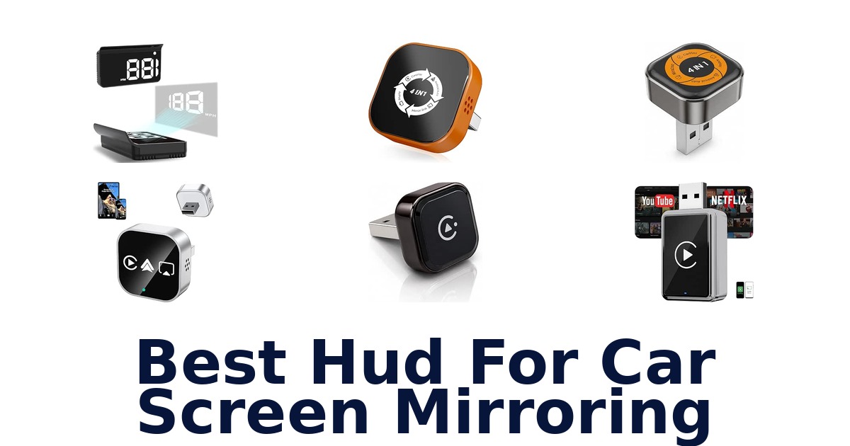 Best Hud For Car Screen Mirroring