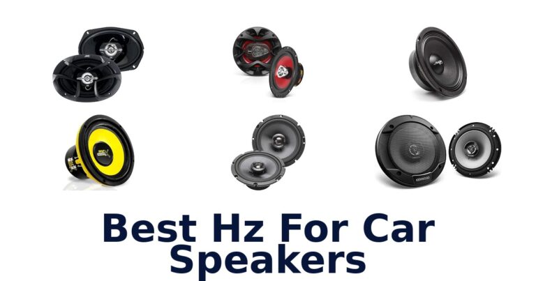 Best Hz For Car Speakers