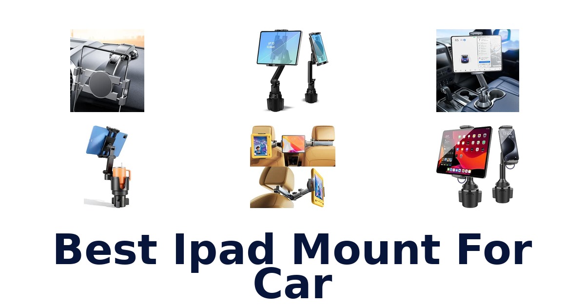 Best iPad Mount For Car