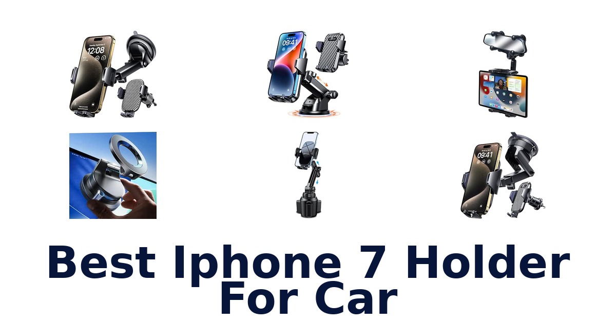 Best iPhone 7 Holder For Car