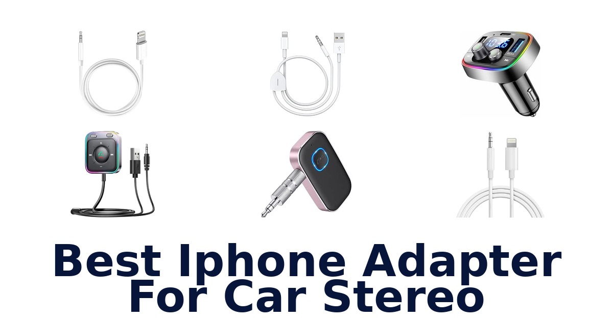 Best iPhone Adapter For Car Stereo