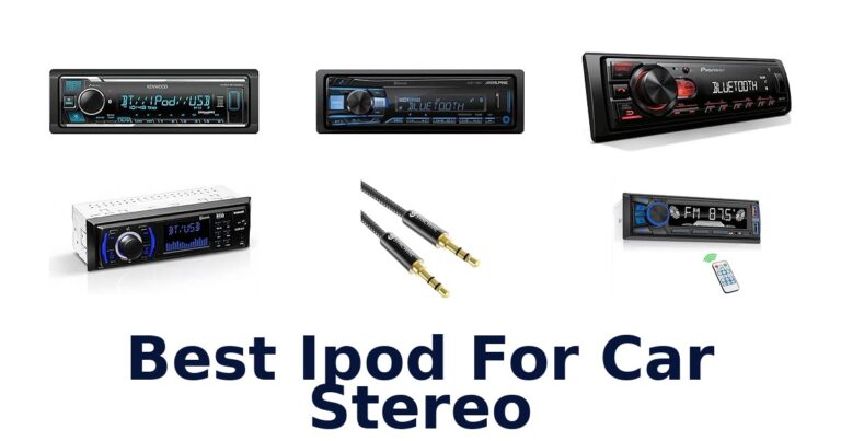 Best Ipod For Car Stereo