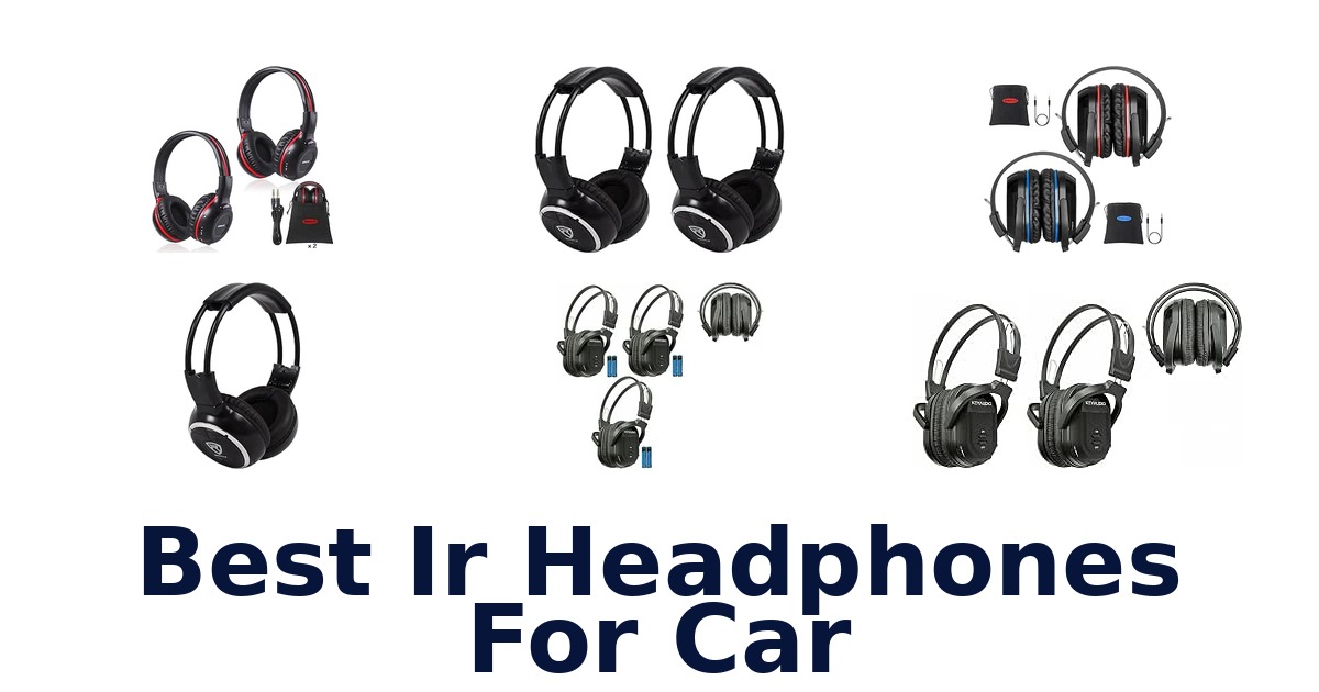 Best Ir Headphones For Car