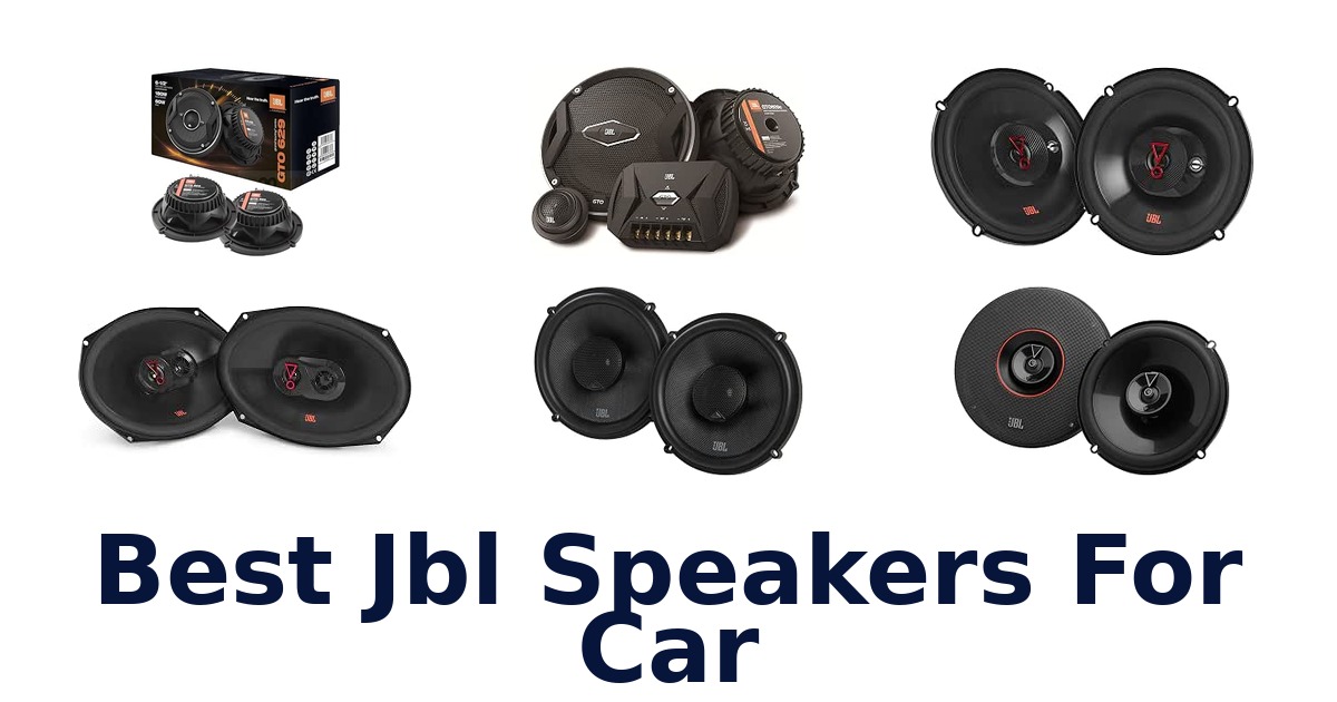 Best Jbl Speakers For Car