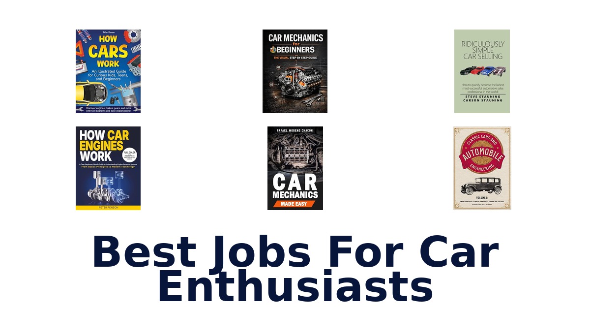 Best Jobs For Car Enthusiasts
