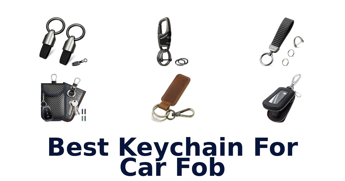 Best Keychain For Car Fob
