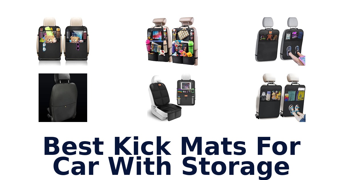 Best Kick Mats For Car With Storage
