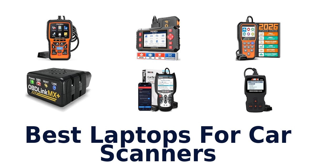 Best Laptops For Car Scanners