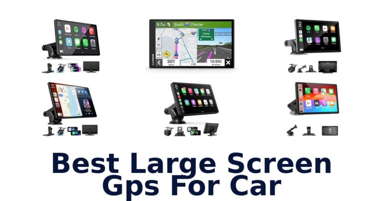 Best Large Screen Gps For Car