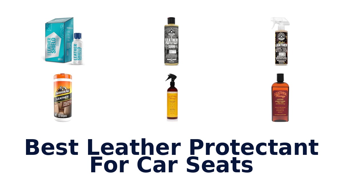Best Leather Protectant For Car Seats