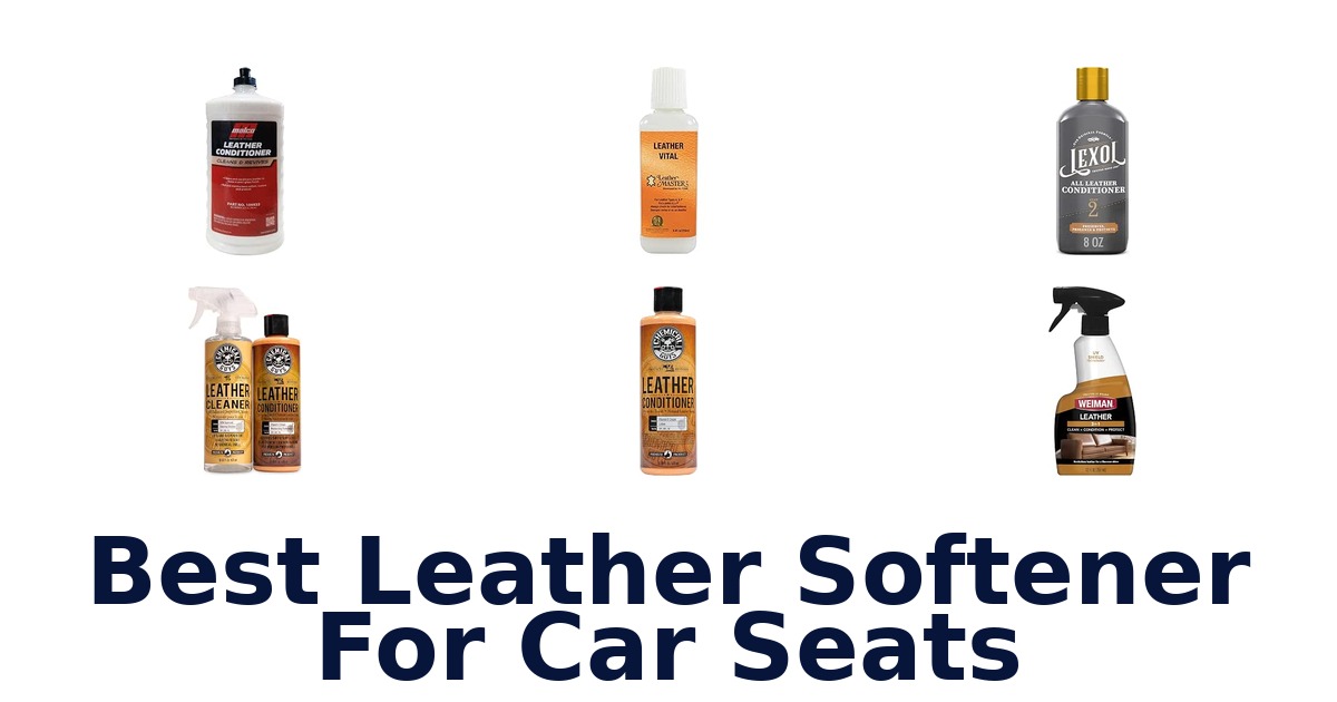 Best Leather Softener For Car Seats