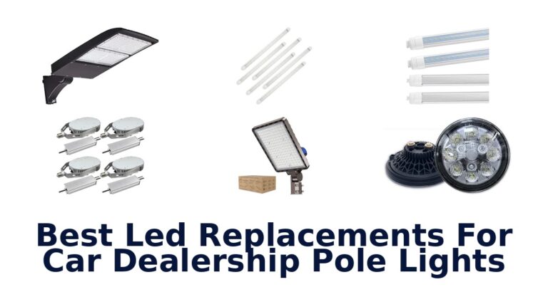 Best Led Replacements For Car Dealership Pole Lights
