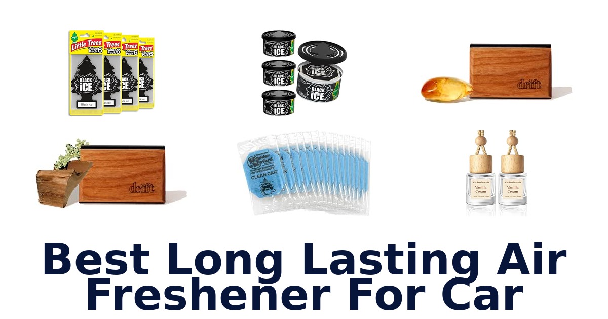 Best Long Lasting Air Freshener For Car
