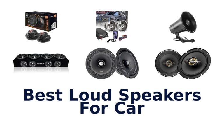 Best Loud Speakers For Car