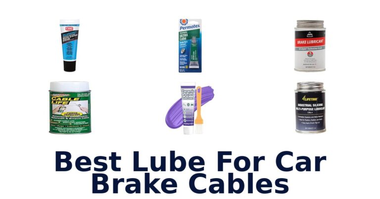 Best Lube For Car Brake Cables