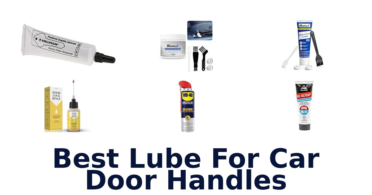 Best Lube For Car Door Handles