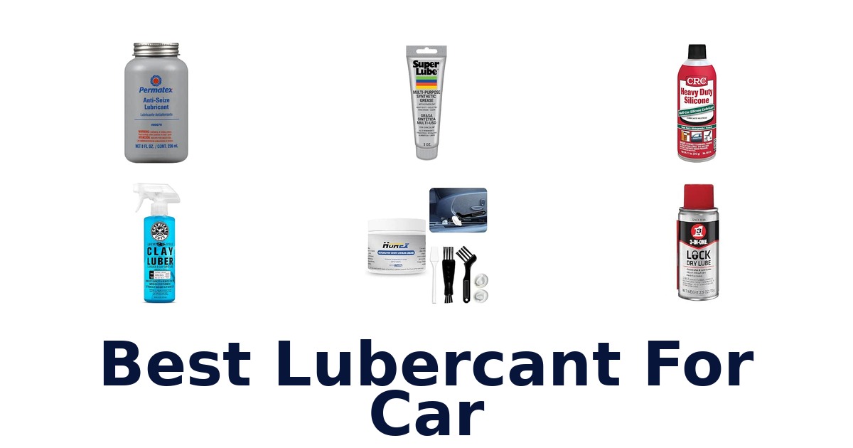 Best Lubercant For Car