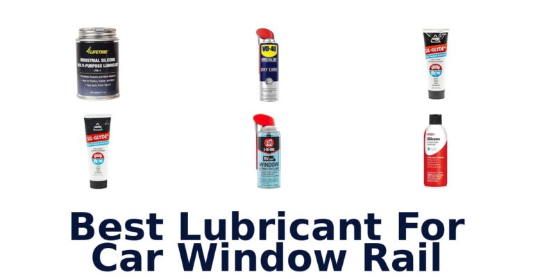 Best Lubricant For Car Window Rail