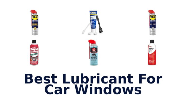 Best Lubricant For Car Windows