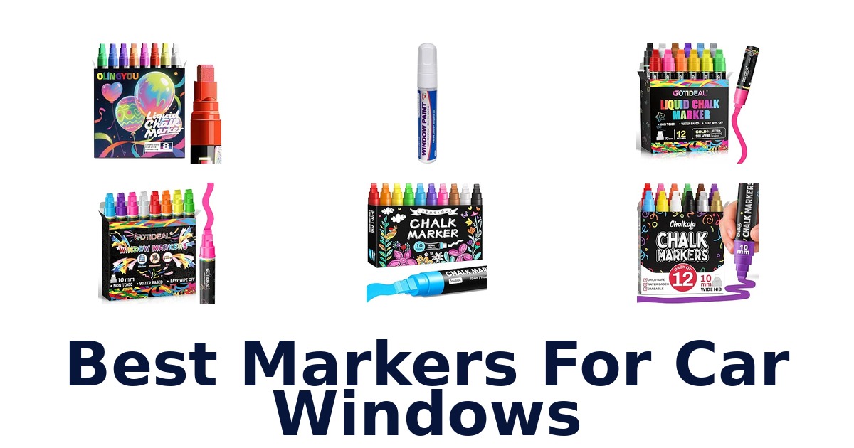Best Markers For Car Windows