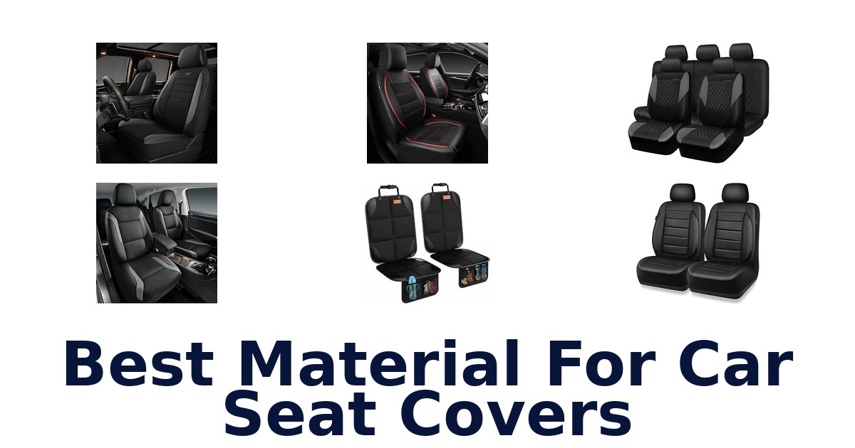 Best Material For Car Seat Covers