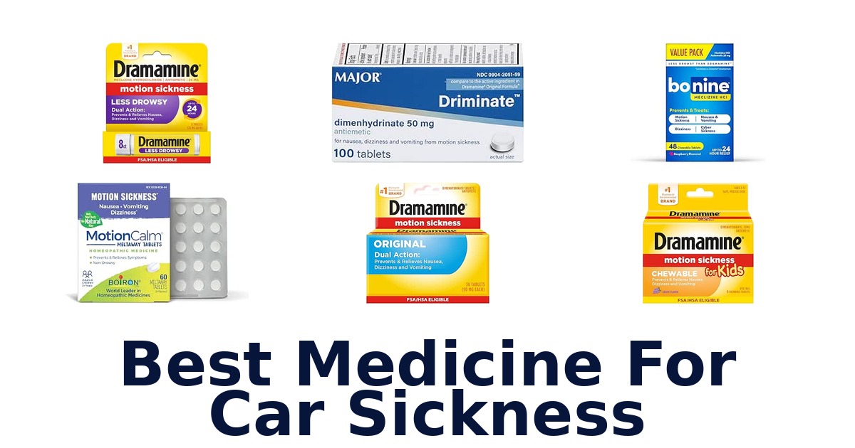 Best Medicine For Car Sickness