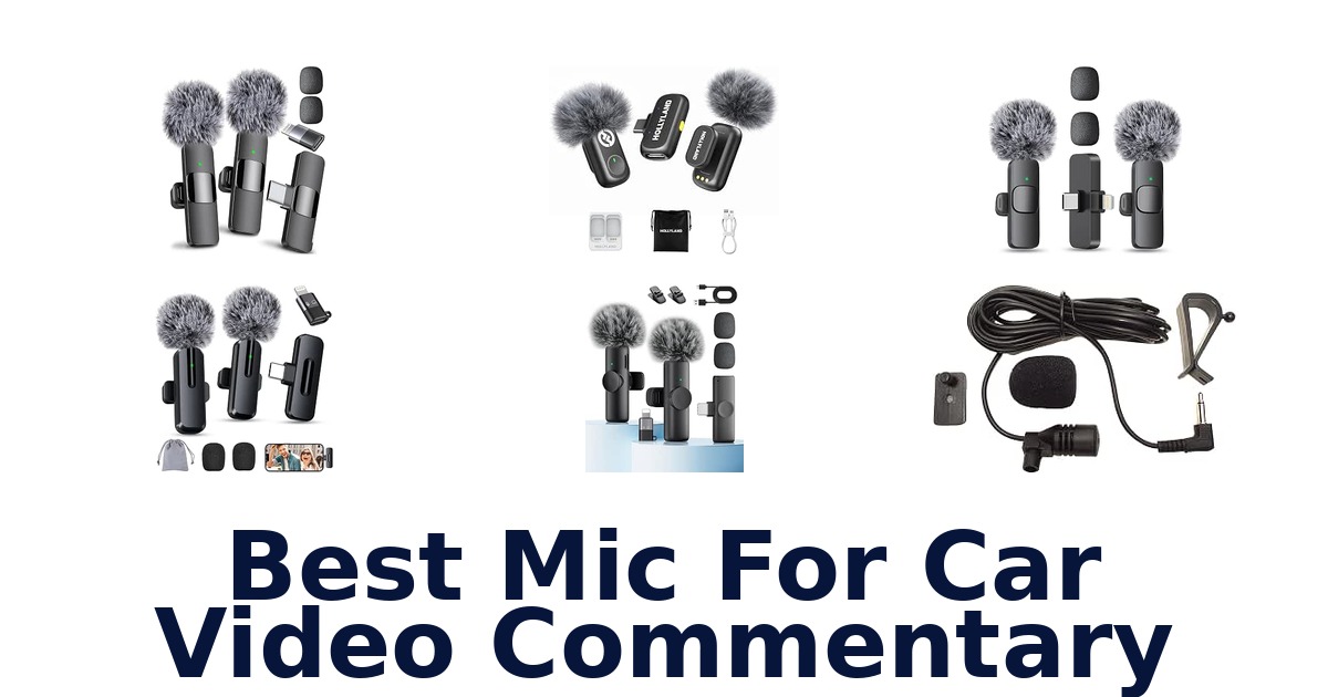 Best Mic For Car Video Commentary