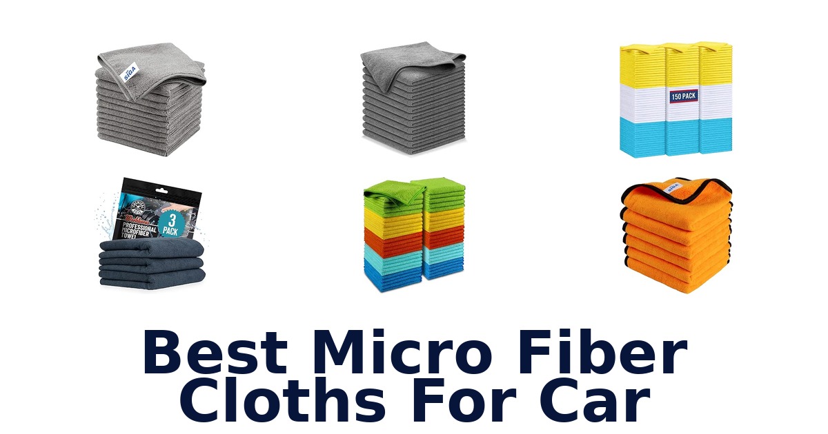 Best Micro Fiber Cloths For Car