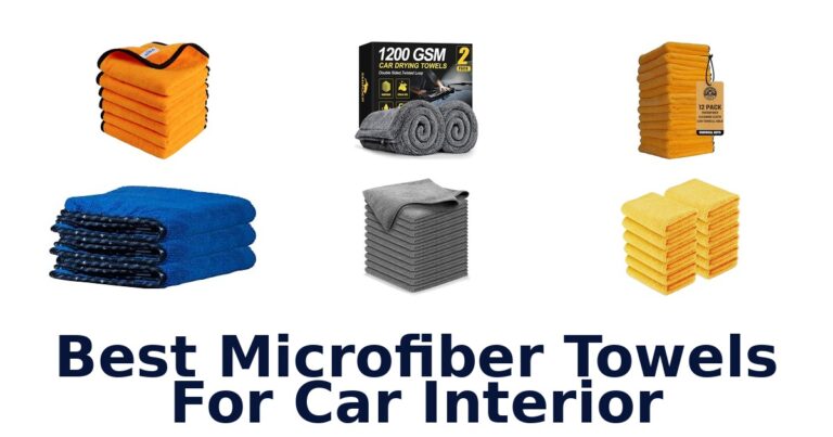 Best Microfiber Towels For Car Interior