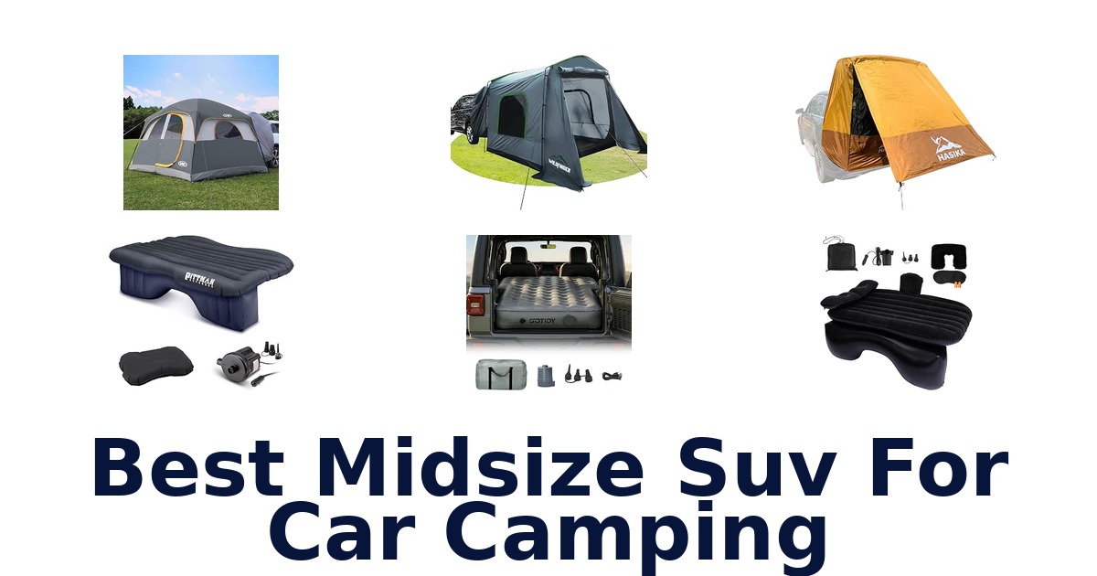 Best Midsize Suv For Car Camping