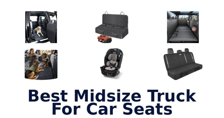 Best Midsize Truck For Car Seats