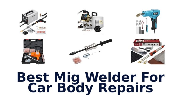 Best Mig Welder For Car Body Repairs