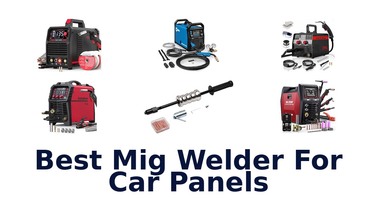 Best Mig Welder For Car Panels