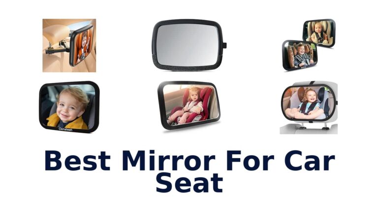 Best Mirror For Car Seat