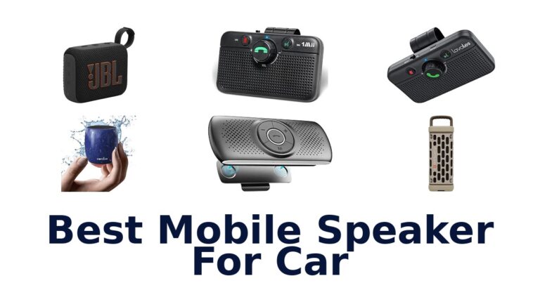 Best Mobile Speaker For Car