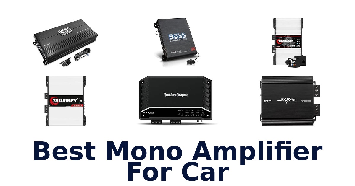 Best Mono Amplifier For Car