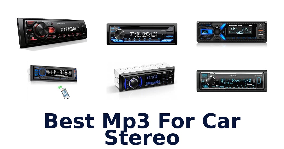 Best Mp3 For Car Stereo