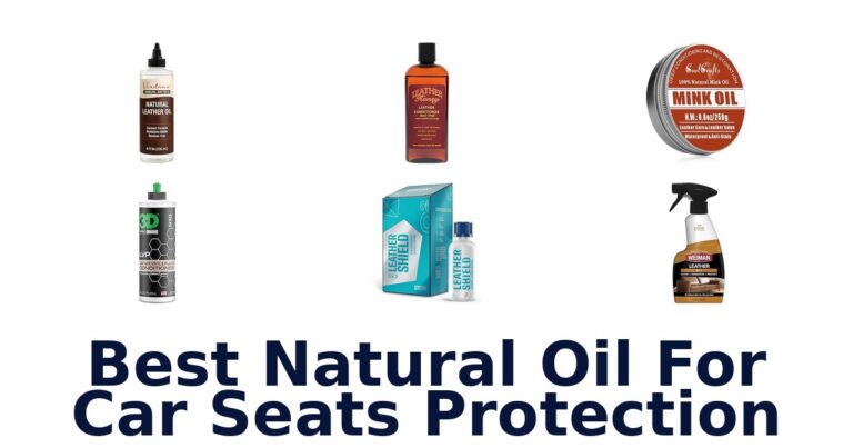 Best Natural Oil For Car Seats Protection