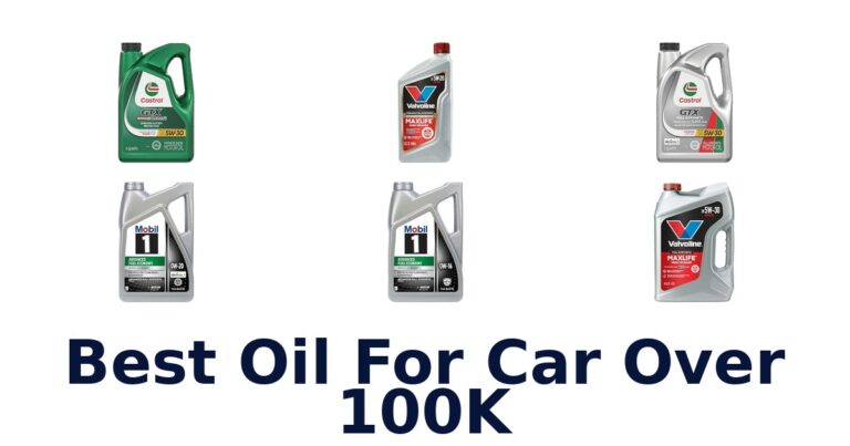 Best Oil For Car Over 100K